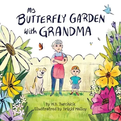 Moja motýlia záhrada s babičkou - My Butterfly Garden with Grandma