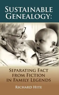 Udržateľná genealógia: Oddeľovanie faktov od fikcie v rodinných legendách - Sustainable Genealogy: Separating Fact from Fiction in Family Legends