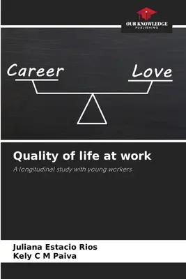 Kvalita života v práci - Quality of life at work