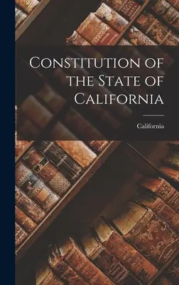 Ústava štátu Kalifornia - Constitution of the State of California