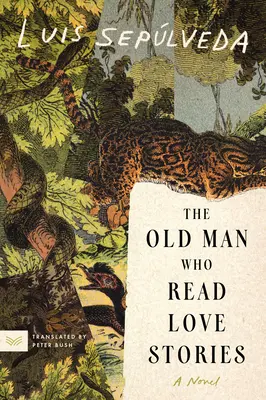 Starý muž, ktorý čítal milostné príbehy - The Old Man Who Read Love Stories