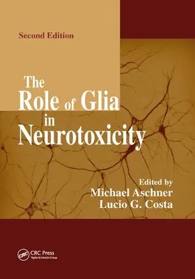 Úloha glie v neurotoxicite - The Role of Glia in Neurotoxicity