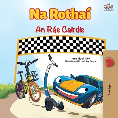 The Wheels The Friendship Race (Írska detská kniha) - The Wheels The Friendship Race (Irish Children's Book)