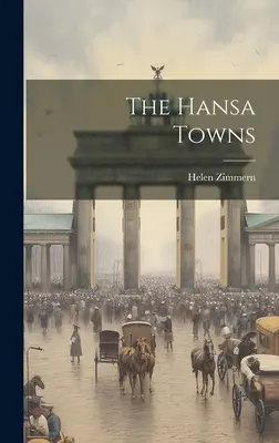 Hanzové mestá - The Hansa Towns