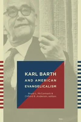Karl Barth a americký evanjelikalizmus - Karl Barth and American Evangelicalism