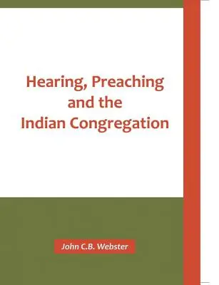Počúvanie, kázanie a indiánske zhromaždenie - Hearing, Preaching and the Indian Congregation