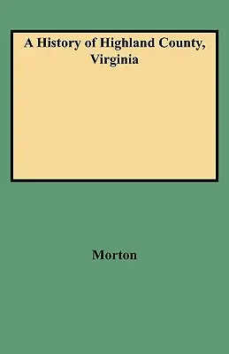 Dejiny okresu Highland, Virgínia - History of Highland County, Virginia