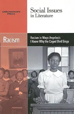 Rasizmus v diele Mayi Angelouovej Viem, prečo vták v klietke spieva - Racism in Maya Angelou's I Know Why the Caged Bird Sings