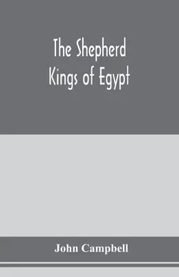 Pastierski králi Egypta - The shepherd kings of Egypt