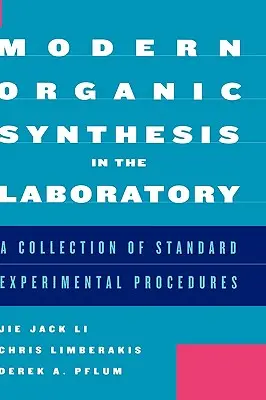 Moderná organická syntéza v laboratóriu: Zbierka štandardných experimentálnych postupov - Modern Organic Synthesis in the Laboratory: A Collection of Standard Experimental Procedures