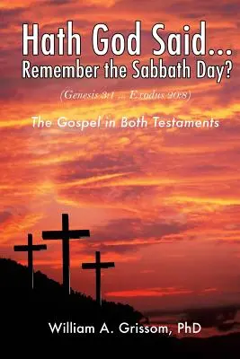 Hath God Said ... Pamätáte si na sobotný deň? - Hath God Said ... Remember the Sabbath Day?