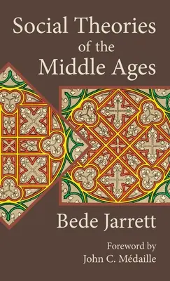 Sociálne teórie stredoveku - Social Theories of the Middle Ages
