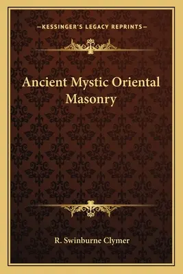 Staroveké mystické východné murárstvo - Ancient Mystic Oriental Masonry