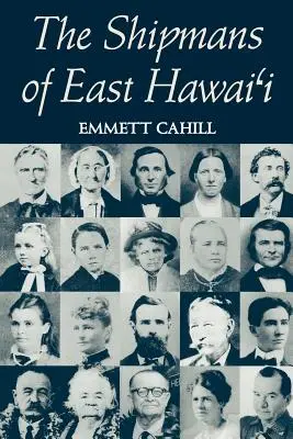 Cahill: Hawai'i: The Shipmans of E. Hawai'i - Cahill: The Shipmans of E. Hawai'i