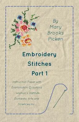 Vyšívacie stehy 1. časť - inštrukčná kniha so skúšobnými otázkami - Embroidery Stitches Part 1 - Instruction Paper With Examination Questions
