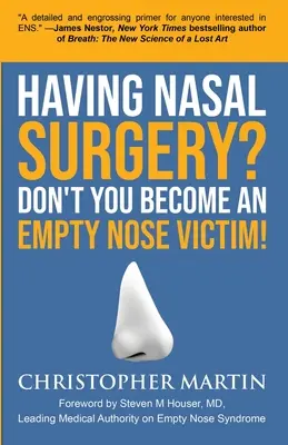 Chystáte sa na operáciu nosa? Nestávajte sa obeťou prázdneho nosa! - Having Nasal Surgery? Don't You Become An Empty Nose Victim!