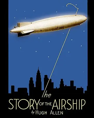 Príbeh vzducholode - The Story of the Airship