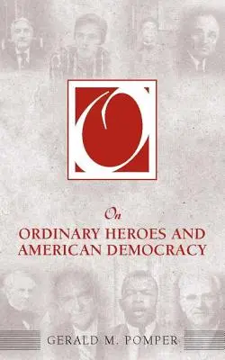 O obyčajných hrdinoch a americkej demokracii - On Ordinary Heroes and American Democracy