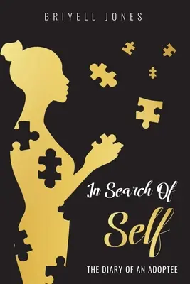 In Search of Self: The Diary of an Adoptee (Hľadanie seba samého: denník adoptovaného dieťaťa) - In Search of Self: The Diary of an Adoptee