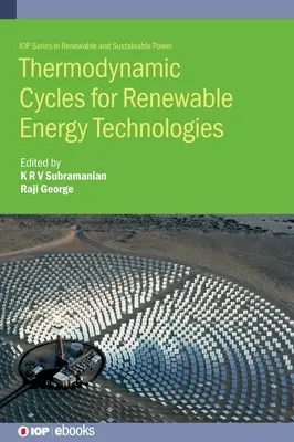 Termodynamické cykly pre technológie obnoviteľných zdrojov energie - Thermodynamic Cycles for Renewable Energy Technologies