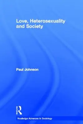 Láska, heterosexualita a spoločnosť - Love, Heterosexuality and Society