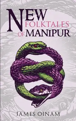Nové ľudové rozprávky z Manipuru - New Folktales of Manipur