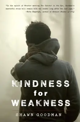 Láskavosť pre slabosť - Kindness for Weakness