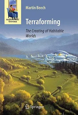 Terraforming: Vytváranie obývateľných svetov - Terraforming: The Creating of Habitable Worlds