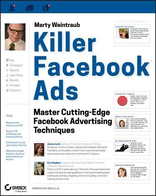 Vražedné reklamy na Facebooku: Kľúčové slová: Ovládnite najmodernejšie techniky reklamy na Facebooku - Killer Facebook Ads: Master Cutting-Edge Facebook Advertising Techniques