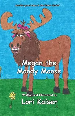 Náladový los Megan - Megan the Moody Moose