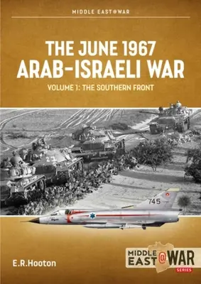 Šesťdňová arabsko-izraelská vojna z júna 1967: 1. zväzok: Predvoj a úvodné údery leteckej vojny - The June 1967 Arab-Israeli Six-Day War: Volume 1: Prequel and Opening Moves of the Air War