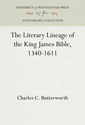 Literárna línia Biblie kráľa Jakuba, 1340-1611 - The Literary Lineage of the King James Bible, 1340-1611