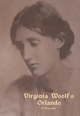 Orlando: Životopis - Orlando: A Biography
