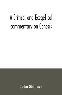 Kritický a exegetický komentár ku knihe Genezis - A critical and exegetical commentary on Genesis