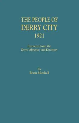Obyvatelia mesta Derry, 1921 - People of Derry City, 1921