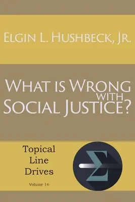 Čo je zlé na sociálnej spravodlivosti - What Is Wrong with Social Justice