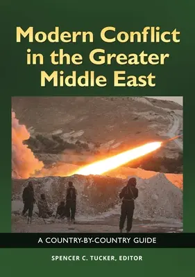Moderný konflikt na Blízkom východe: Sprievodca po jednotlivých krajinách - Modern Conflict in the Greater Middle East: A Country-by-Country Guide