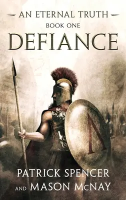 Vzdor: Príbeh o Sparťanoch a bitke pri Termopylách - Defiance: A tale of the Spartans and the Battle of Thermopylae