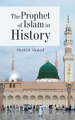 Prorok islamu v dejinách - The Prophet of Islam in History