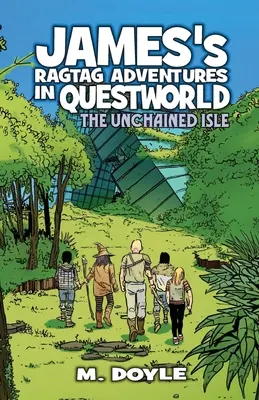 Jamesove dobrodružstvá v Questworlde: The Unchained Isle - James's Ragtag Adventures in Questworld: The Unchained Isle