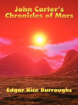 Kroniky Johna Cartera z Marsu - John Carter's Chronicles of Mars