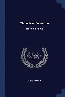 Kresťanská veda: Historické fakty - Christian Science: Historical Facts