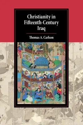 Kresťanstvo v Iraku v 15. storočí - Christianity in Fifteenth-Century Iraq