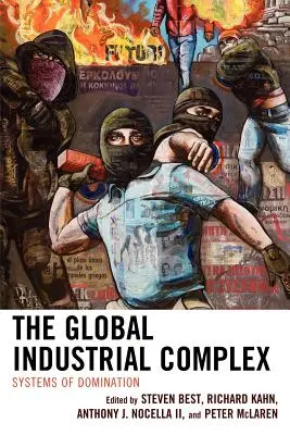Globálny priemyselný komplex: systémy nadvlády - The Global Industrial Complex: Systems of Domination