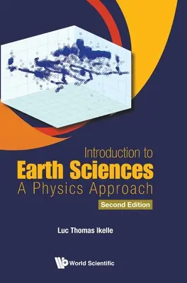 Úvod do vied o Zemi: Fyzikálny prístup (druhé vydanie) - Introduction to Earth Sciences: A Physics Approach (Second Edition)