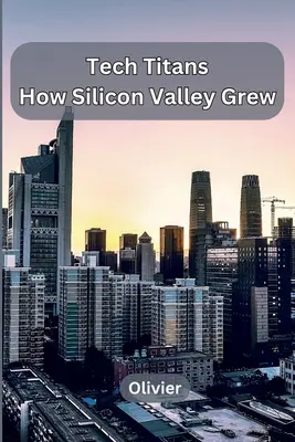 Technickí titani: Ako vyrástlo Silicon Valley - Tech Titans: How Silicon Valley Grew