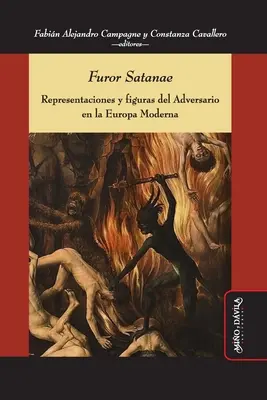 Furor Satanae: Vydanie knihy: Representaciones y figuras del Adversario en la Europa Moderna - Furor Satanae: Representaciones y figuras del Adversario en la Europa Moderna