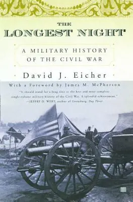 Najdlhšia noc: Vojenské dejiny občianskej vojny - The Longest Night: A Military History of the Civil War