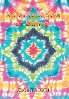 Kaleidoskop bytia - Kaleidoscope of Being