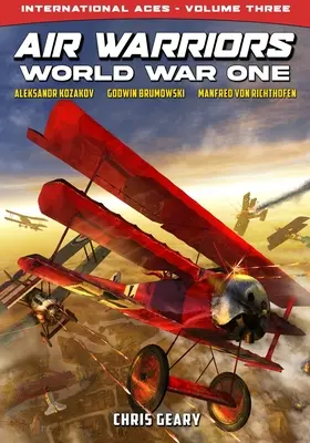 Vzdušní bojovníci: Prvá svetová vojna - Medzinárodné esá - 3. diel - Air Warriors: World War One - International Aces - Volume 3